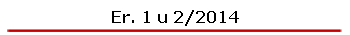 Er. 1 u 2/2014